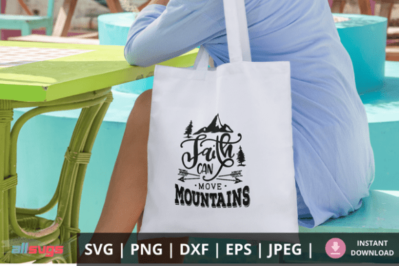 Faith Can Move Mountains Svg File: Graphics & Crafts Review