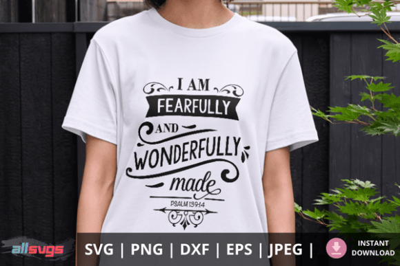 Fearfully and Wonderfully Made SVG Bible Graphics & Crafts