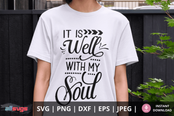 It Is Well With My Soul SVG: Graphics for Crafts
