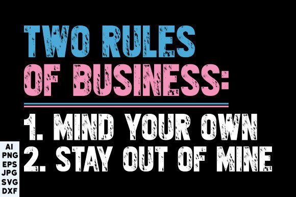 Mind Your Business SVG: Graphics & T-Shirt Designs